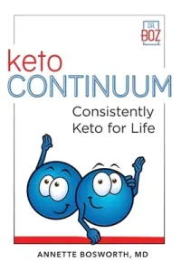 ketoCONTINUUM Consistently Keto For Life (Bosworth Annette)(Paperback)