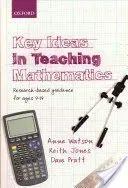 Key Ideas in Teaching Mathematics: Research-Based Guidance for Ages 9-19 (Watson Anne)(Paperback)