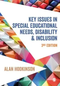 Key Issues in Special Educational Needs, Disability and Inclusion (Hodkinson Alan)(Paperback / softback)
