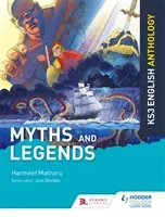 Key Stage 3 English Anthology: Myths and Legends (Matharu Harmeet)(Paperback / softback)