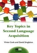 Key Topics in Second Language Acquisition, 10 (Cook Vivian)(Paperback)
