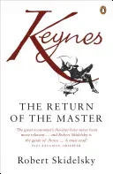 Keynes - The Return of the Master (Skidelsky Robert)(Paperback / softback)