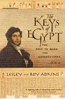 Keys of Egypt - The Race to Read the Hieroglyphs (Adkins Lesley)(Paperback / softback)