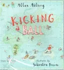 Kicking a Ball (Ahlberg Allan)(Paperback / softback)