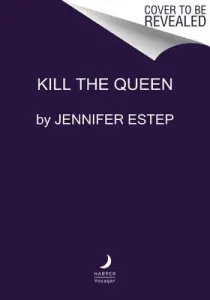 Kill the Queen (Estep Jennifer)(Paperback)