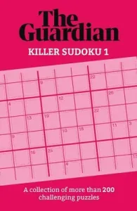 Killer Sudoku: A Collection of 200 Perplexing Puzzles (Guardian)(Paperback)