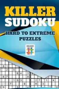 Killer Sudoku Hard to Extreme Puzzles (Senor Sudoku)(Paperback)