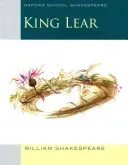 King Lear: Oxford School Shakespeare (Shakespeare William)(Paperback)
