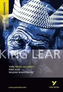 King Lear: York Notes Advanced - everything you need to catch up, study and prepare for 2021 assessments and 2022 exams (Shakespeare William)(Paperback / softback)