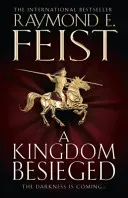 Kingdom Besieged (Feist Raymond E.)(Paperback / softback)