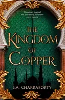Kingdom of Copper (Chakraborty S. A.)(Paperback / softback)