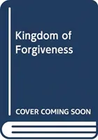 KINGDOM OF FORGIVENESS(Paperback)