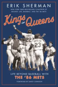 Kings of Queens: Life Beyond Baseball with the '86 Mets (Sherman Erik)(Paperback)