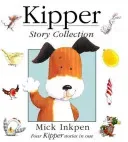 Kipper: Kipper Story Collection (Inkpen Mick)(Paperback / softback)