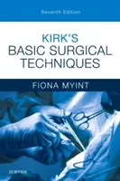 Kirk's Basic Surgical Techniques (Myint Fiona)(Paperback)