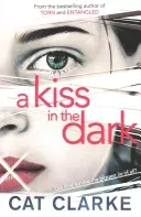 Kiss in the Dark (Clarke Cat)(Paperback / softback)