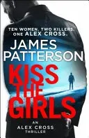 Kiss the Girls - (Alex Cross 2) (Patterson James)(Paperback / softback)
