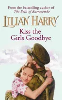 Kiss The Girls Goodbye (Harry Lilian)(Paperback / softback)