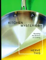 Kitchen Mysteries: Revealing the Science of Cooking (This Herv)(Paperback)