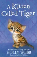 Kitten Called Tiger (Webb Holly)(Paperback / softback)