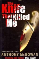 Knife That Killed Me (McGowan Anthony)(Paperback / softback)