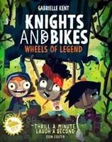 Knights and Bikes: Wheels of Legend (Kent Gabrielle)(Paperback / softback)