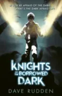 Knights of the Borrowed Dark (Knights of the Borrowed Dark Book 1) (Rudden Dave)(Paperback / softback)