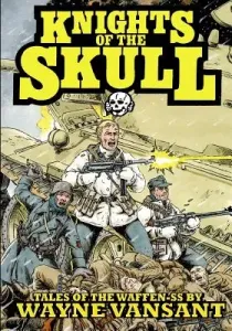 Knights of the Skull: Tales of the Waffen SS (Vansant Wayne)(Paperback)