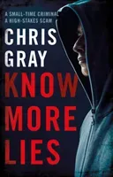 Know More Lies (Gray Chris)(Paperback / softback)