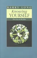 Knowing Yourself: The True in the False (Long Barry)(Paperback)