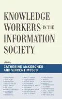 Knowledge Workers in the Information Society (McKercher Catherine)(Pevná vazba)