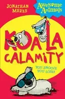 Koala Calamity (Meres Jonathan)(Paperback / softback)