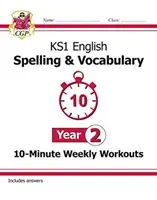 KS1 English 10-Minute Weekly Workouts: Spelling & Vocabulary - Year 2 (Books CGP)(Paperback / softback)