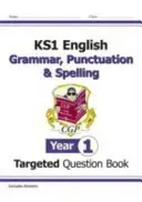 KS1 English Targeted Question Book: Grammar, Punctuation & Spelling - Year 1 (CGP Books)(Paperback / softback)