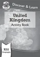 KS2 Discover & Learn: Geography - United Kingdom Activity Book (Books CGP)(Paperback / softback)
