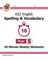KS2 English 10-Minute Weekly Workouts: Spelling & Vocabulary - Year 5 (Books CGP)(Paperback / softback)