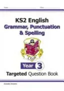 KS2 English Targeted Question Book: Grammar, Punctuation & Spelling - Year 3 (CGP Books)(Paperback / softback)