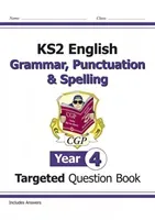 KS2 English Targeted Question Book: Grammar, Punctuation & Spelling - Year 4 (CGP Books)(Paperback / softback)