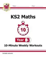 KS2 Maths 10-Minute Weekly Workouts - Year 3 (CGP Books)(Paperback / softback)