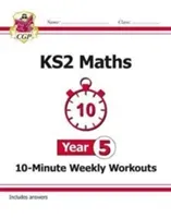 KS2 Maths 10-Minute Weekly Workouts - Year 5 (CGP Books)(Paperback / softback)