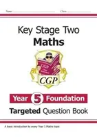 KS2 Maths Targeted Question Book: Year 5 Foundation (Books CGP)(Paperback / softback)