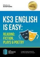 KS3: English is Easy - Reading (Fiction, Plays and Poetry). Complete Guidance for the New KS3 Curriculum (Shepherd Marilyn)(Paperback / softback)