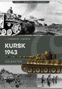Kursk 1943: Last German Offensive in the East (Baxter Ian)(Paperback)