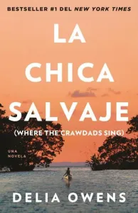 La Chica Salvaje / Where the Crawdads Sing (Owens Delia)(Paperback)