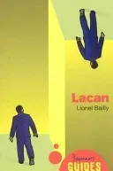 Lacan: A Beginner's Guide (Bailly Lionel)(Paperback)