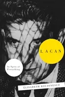 Lacan: In Spite of Everything (Roudinesco Elisabeth)(Paperback)