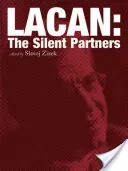 Lacan - The Silent Partners(Paperback / softback)