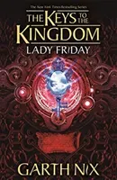 Lady Friday: The Keys to the Kingdom 5 (Nix Garth)(Paperback / softback)