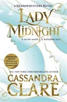 Lady Midnight - The stunning new edition of the international bestseller (Clare Cassandra)(Pevná vazba)