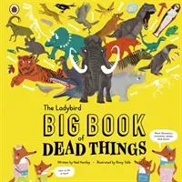Ladybird Big Book of Dead Things (Hartley Ned)(Pevná vazba)
